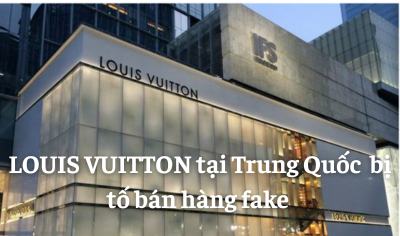 LOUIS VUITTON bị tố bán hàng fake ngay tại cửa hàng của chính mình