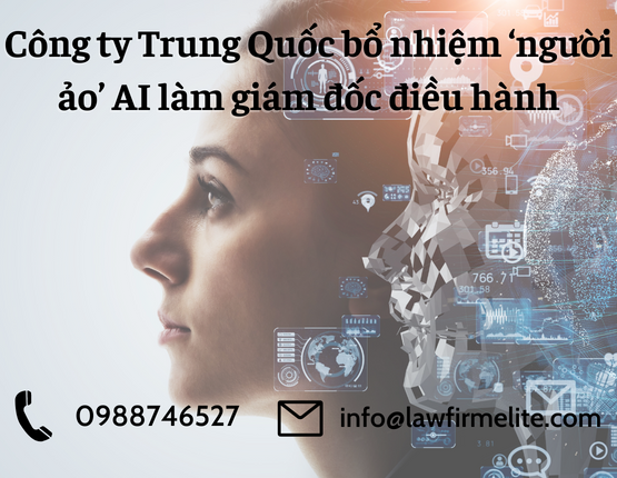 Công ty Trung Quốc bổ nhiệm ‘người ảo’ AI làm giám đốc điều hành