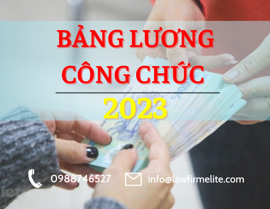 Chi tiết bảng lương công chức 2023