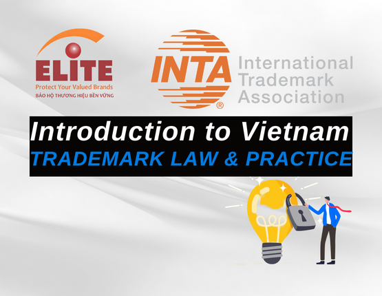 Introduction to Vietnam Trademark Law and Practice