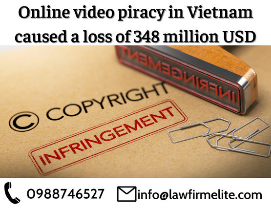 Online video piracy in Vietnam caused a loss of 348 million USD