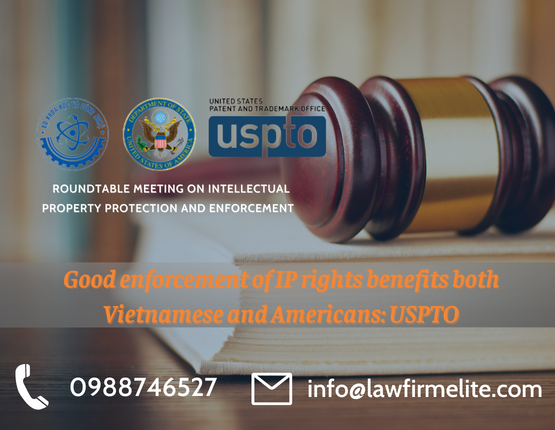 Good enforcement of IP rights benefits both Vietnamese and Americans: USPTO