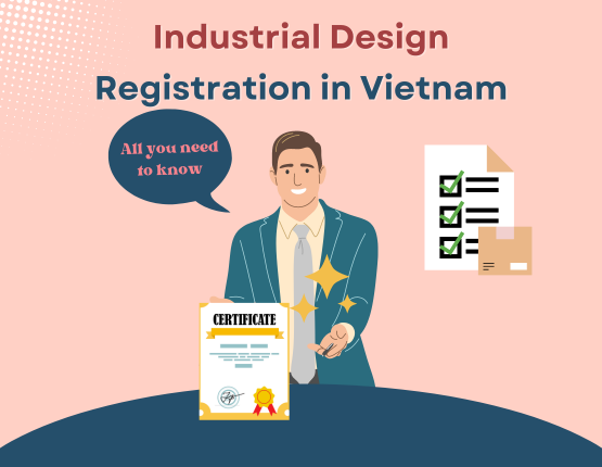 Industrial Design Registration In Vietnam – All You Need To Know